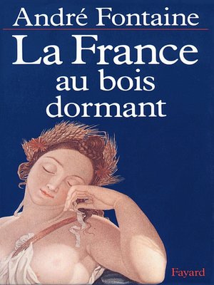 cover image of La France au bois dormant